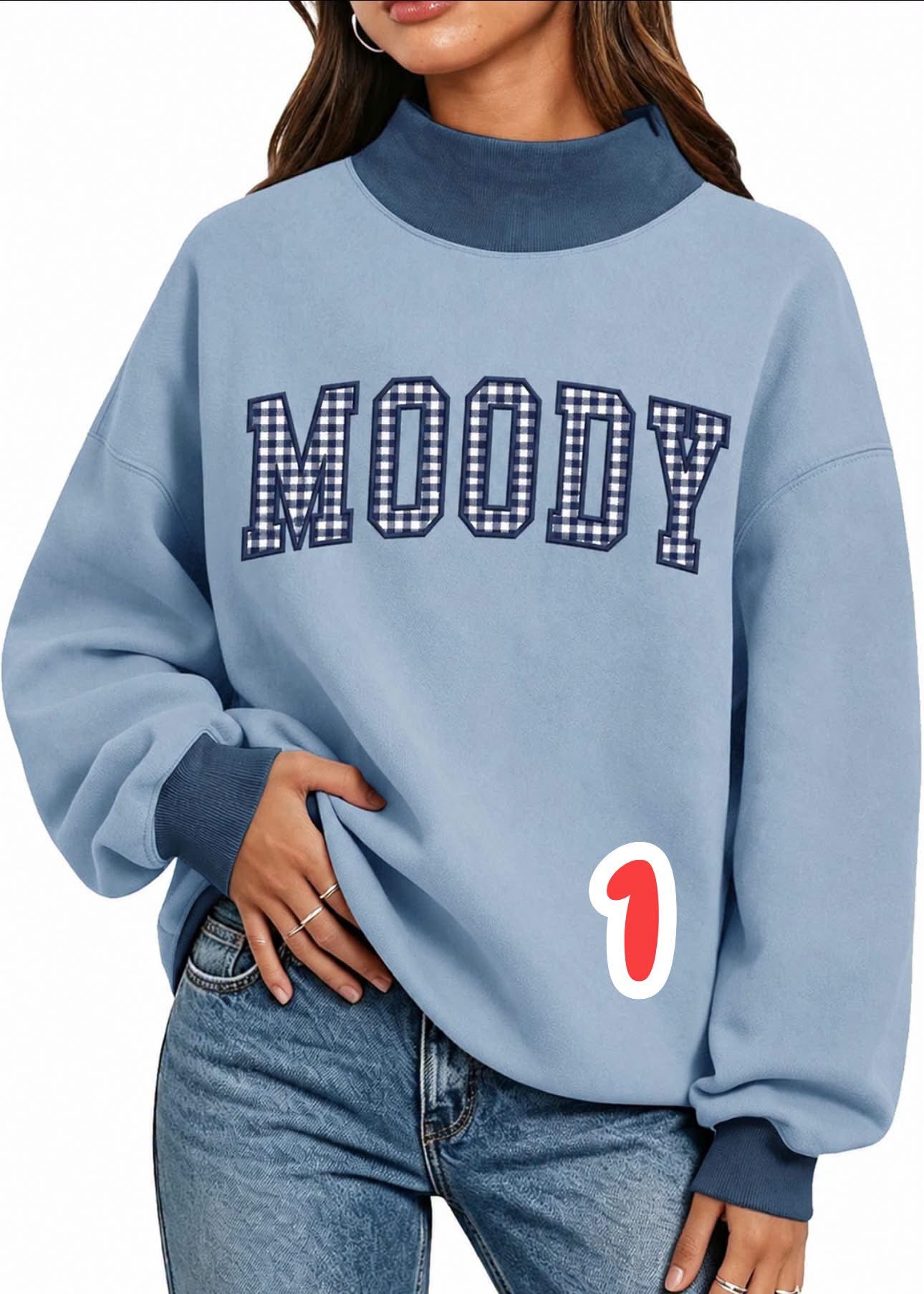 Moody #1 mock sweatshirt