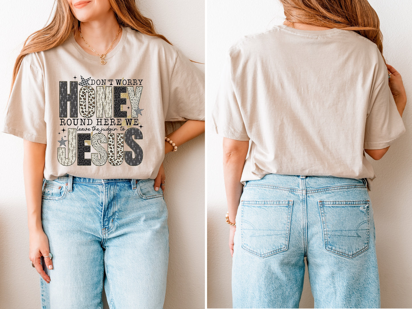 Honey we leave the judging to Jesus t-shirt