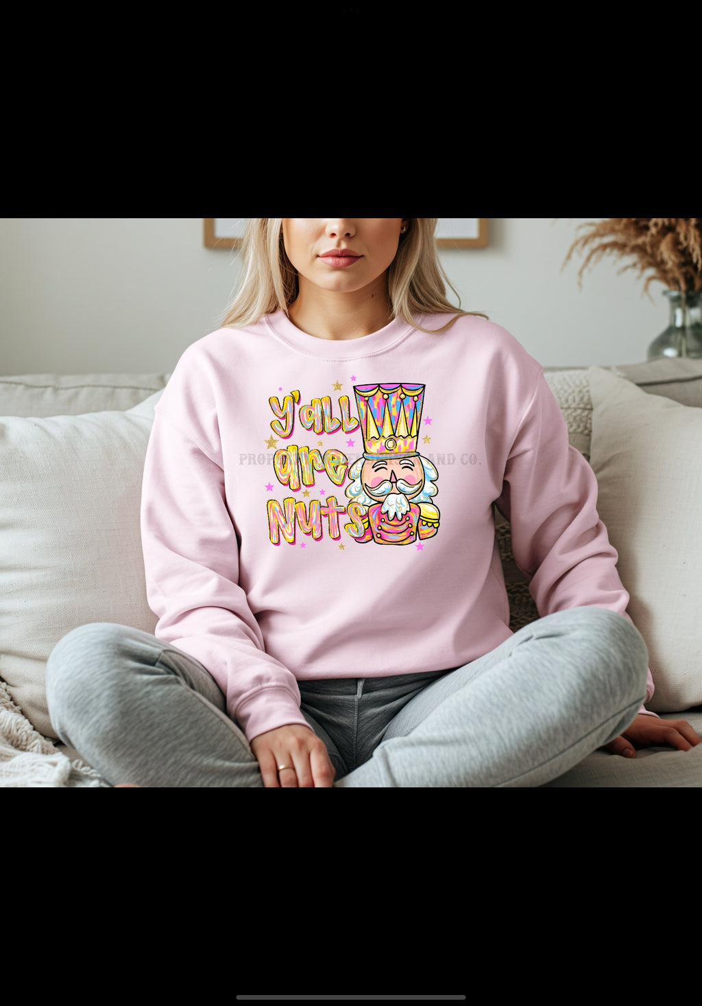 "Yall are nuts" Nutcracker sweatshirt